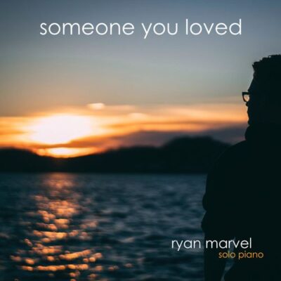 Ryan Marvel Someone You Loved