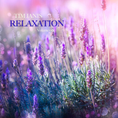 Tim Janis Relaxation Volume 1