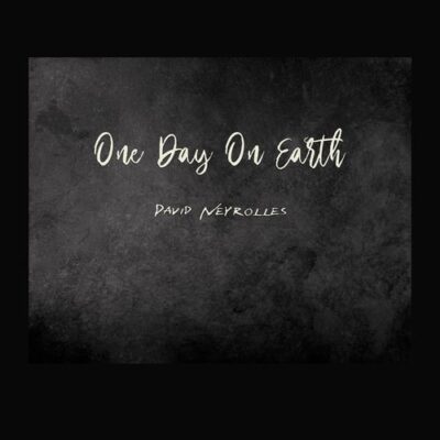 David Neyrolles One Day on Earth