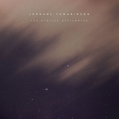 Jordane Tumarinson Les étoiles défilantes