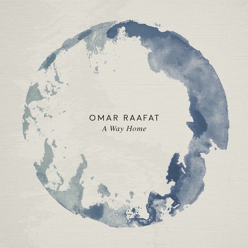 Omar Raafat A Way Home