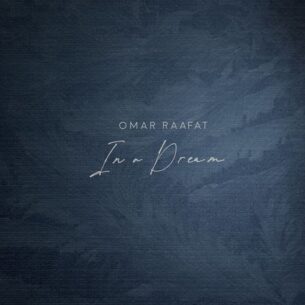 Omar Raafat In a Dream