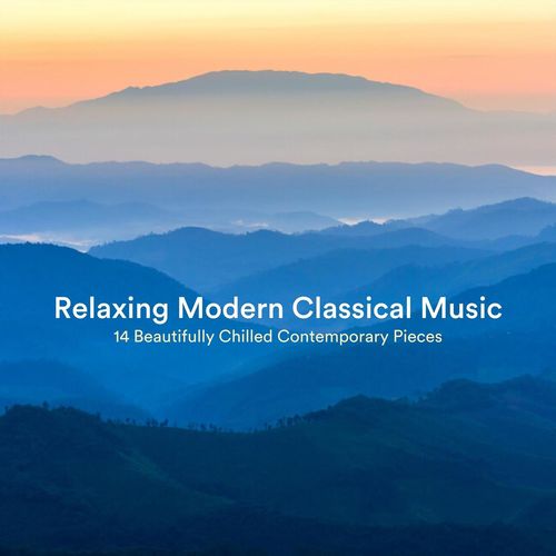 Relaxing Modern Classical Music