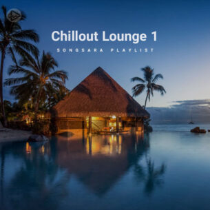 Chillout Lounge 1 (Playlist By SONGSARA.NET)