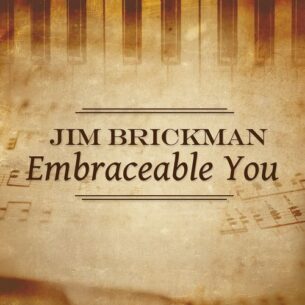 Jim Brickman Embraceable You