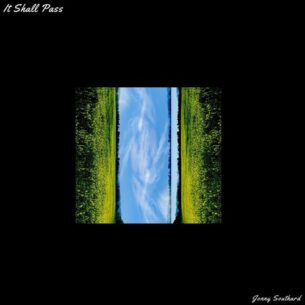 Jonny Southard It Shall Pass