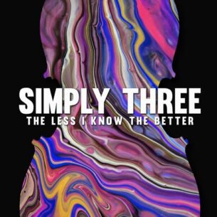 Simply Three The Less I Know the Better
