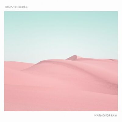 Tristan Eckerson Waiting for Rain