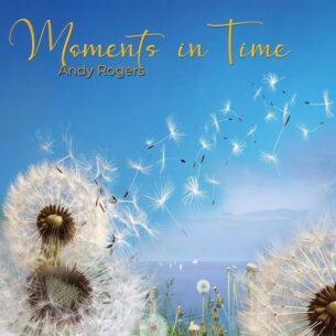 Andy Rogers Moments in Time