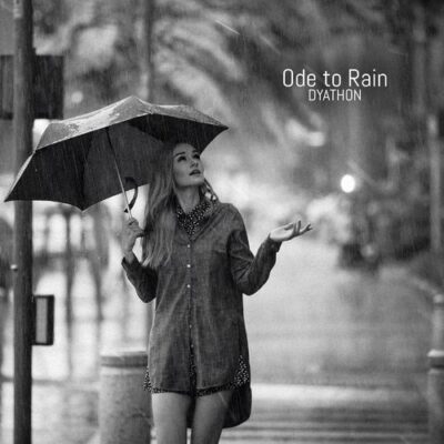 DYATHON Ode to Rain
