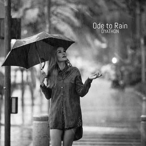 DYATHON Ode to Rain