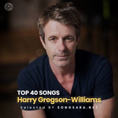 TOP 40 Songs Harry Gregson-Williams (Selected BY SONGSARA.NET)