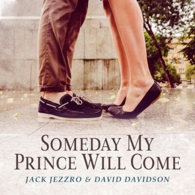 Someday My Prince Will Come David Davidson Jack Jezzro Jack Jezzro, David Davidson