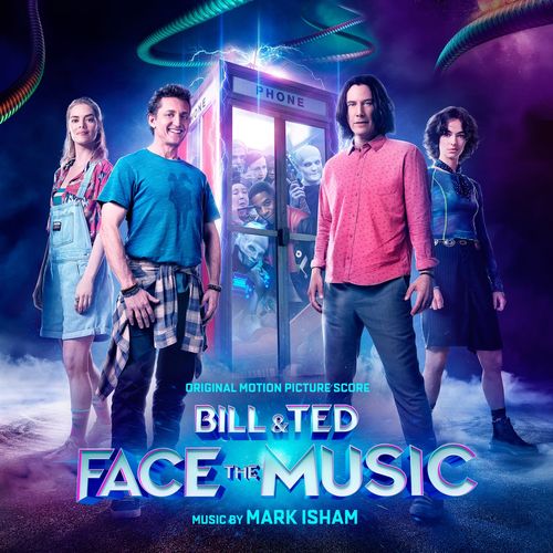 Mark Isham Bill & Ted Face the Music