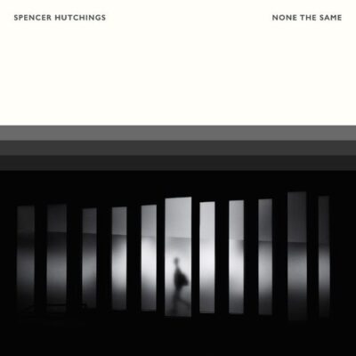 Spencer Hutchings None The Same
