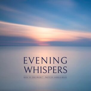 Zero-Project Evening Whispers