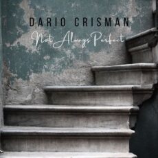 Dario Crisman Not Always Perfect