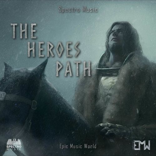 Epic Music World The Heroes Path