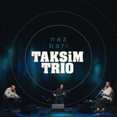 Taksim Trio Naz Barı
