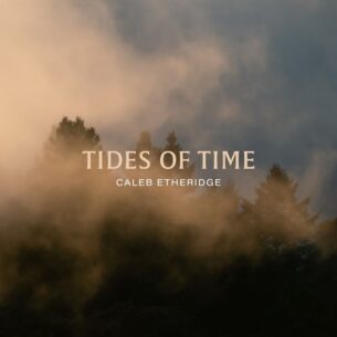 Caleb Etheridge Tides of Time