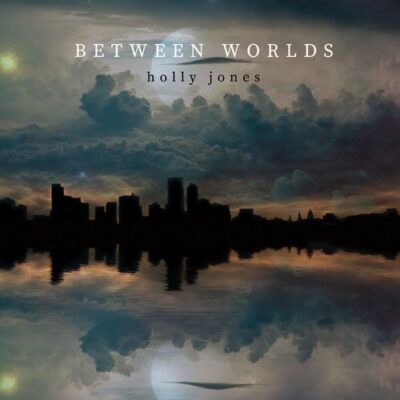 Holly Jones Between Worlds