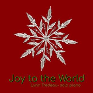 Lynn Tredeau Joy to the World
