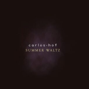 Carlos Hof Summer Waltz