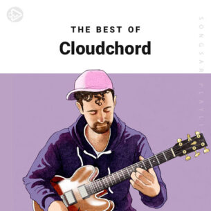 The Best Of Cloudchord (Playlist)