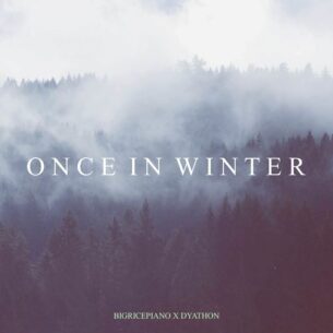 DYATHON Once In Winter