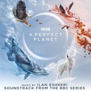 Ilan Eshkeri A Perfect Planet