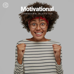 Motivational (Playlist By SONGSARA.NET)