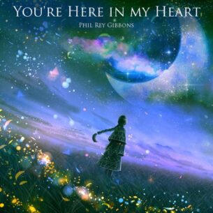 Phil Rey You're Here In My Heart