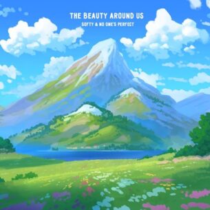 Softy no one's perfect The Beauty Around Us