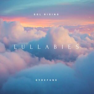Sol Rising Lullabies
