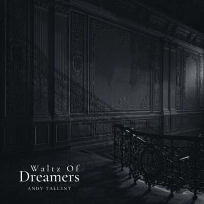 Andy Tallent Waltz of Dreamers
