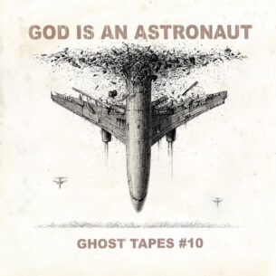 God Is an Astronaut Ghost Tapes #10