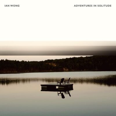 Ian Wong Adventures In Solitude