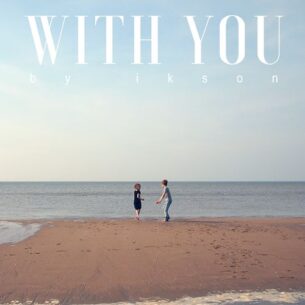 Ikson With You