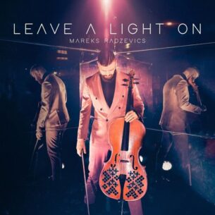 Mareks Radzevics Leave a Light On