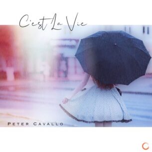 Peter Cavallo C'est La Vie