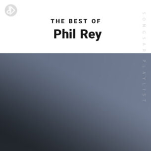 The Best Of Phil Rey (Playlist)
