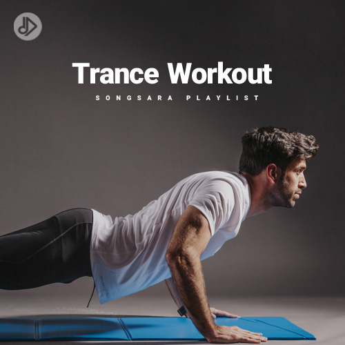 Trance Workout (Playlist)