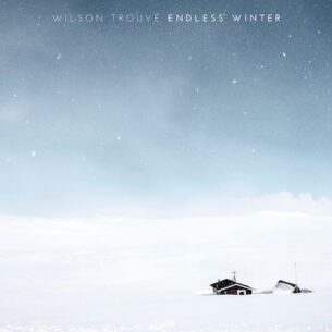 Wilson Trouvé Endless Winter
