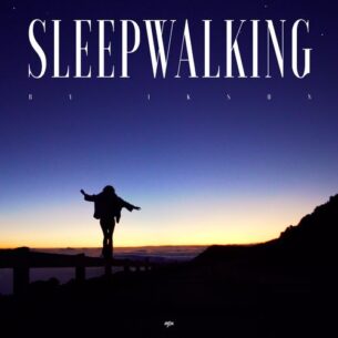 Ikson Sleepwalking
