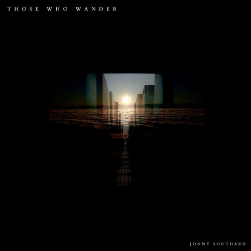 Jonny Southard Those Who Wander
