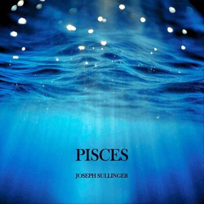 Joseph Sullinger Pisces