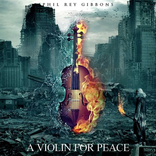 Phil Rey A Violin for Peace