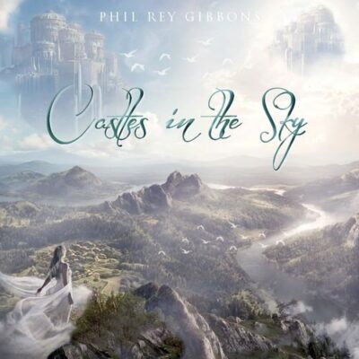 Phil Rey Castles in the Sky