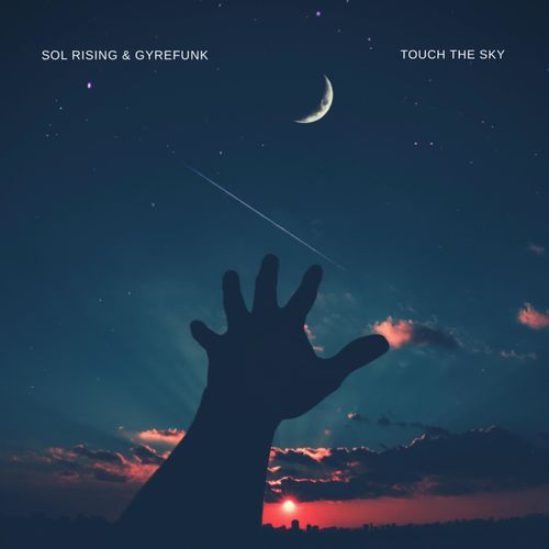 آلبوم داون تمپو آرامش بخش Touch the Sky از پروژه سول رایزینگ (Sol Rising)