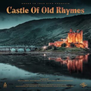 Songs To Your Eyes Castle Of Old Rhymes